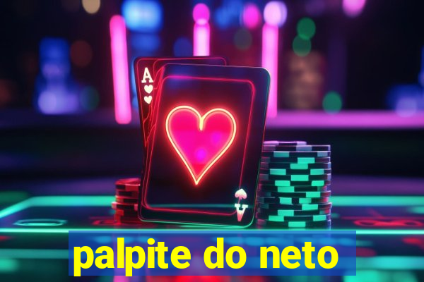 palpite do neto